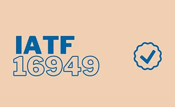 7 Schritte zur Vorbereitung Ihres Unternehmens auf eine IATF 16949-Zertifizierung